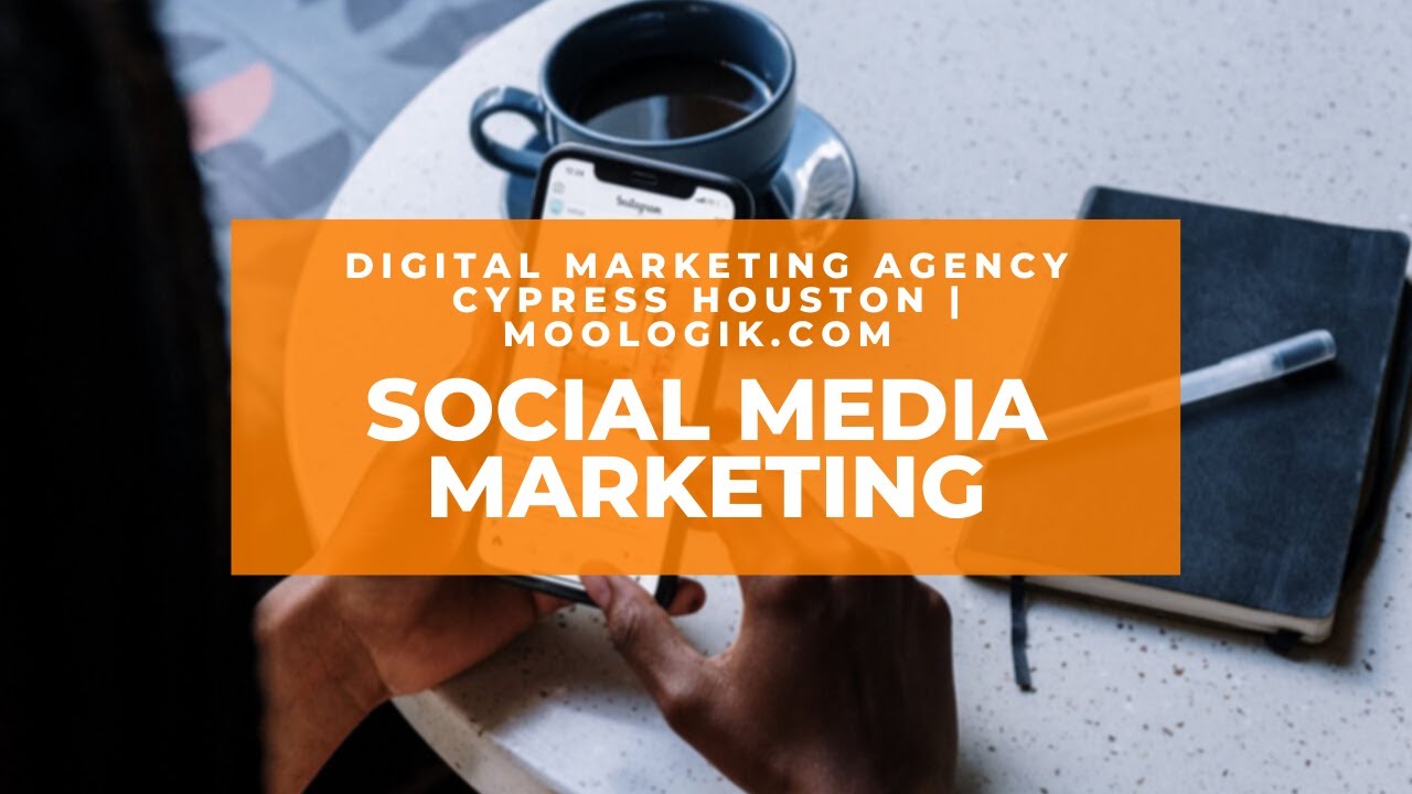 Digital Marketing Agency Cypress Houston | Social Media Marketing