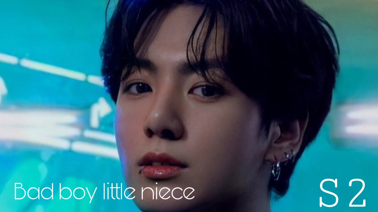 |Bad boy little niece S2|Ep 1