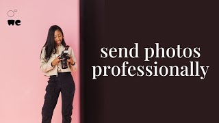 Famous How to professionally send photos to your clients as a Photographer Net Worth