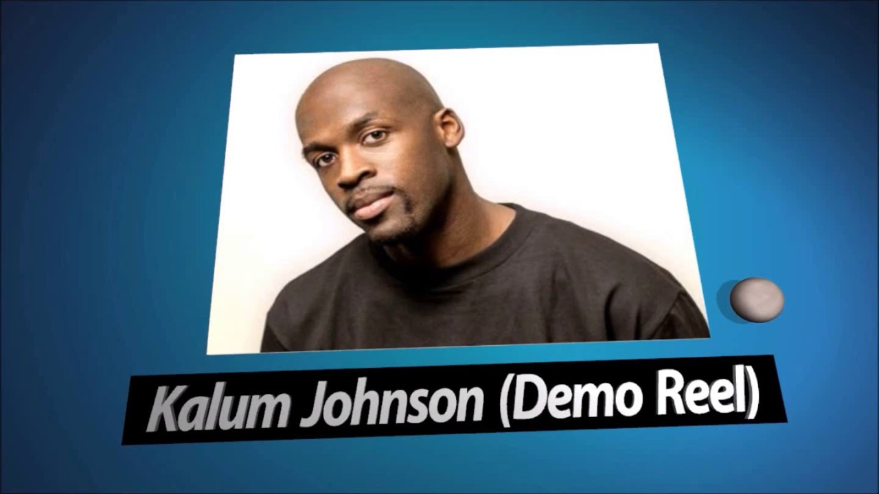 Kalum Johnson Demo reel