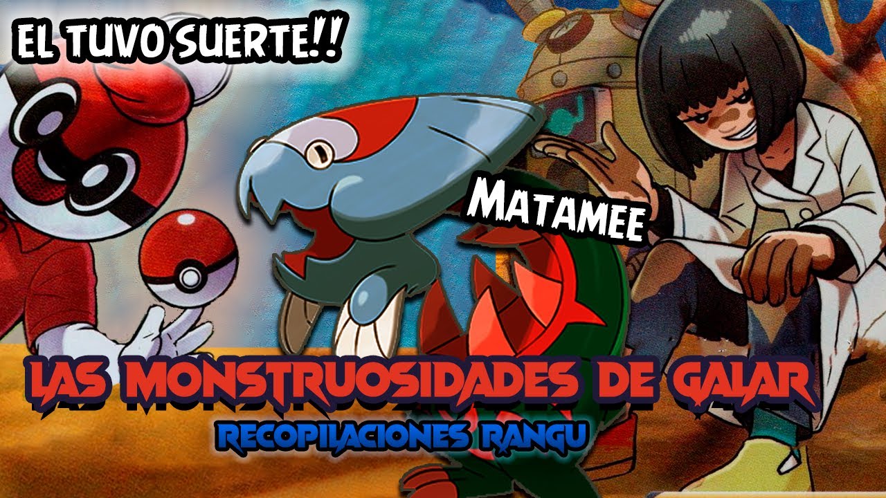 Las monstruosidades de Galar (Recopilación Rangu)