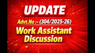 UPDATE | Advt.No. 304/202526 (Work Assistant) Discussion | DIPLOMA | CIVIL ENGINEERING | CLASS - 3 |