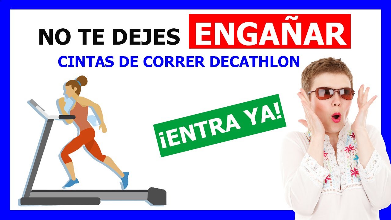🌞 CINTAS DE CORRER DECATHLON 2021 🌞 Las 9 CLAVES para COMPRAR TU Cinta de Correr  Decathlon 🌞 - YouTube