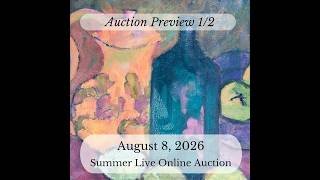 August 8, 2026 Summer Auction Preview 1/2