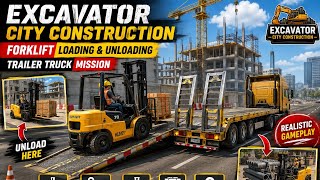 Excavator: City Construction 🚛 Forklift Loading & Unloading Mission | Trailer Truck Gameplay screenshot 1