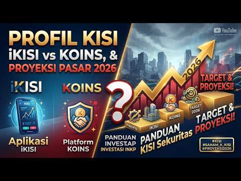 KISI Sekuritas: iKISI vs KOINS, & Proyeksi Pasar 2026! 📈