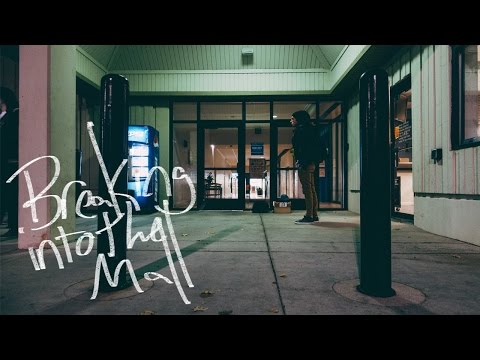 Breaking Into The Mall - Breaking Into The Mall