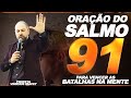 ORAÇÃO DO SALMO 91 PARA VENCER AS BATALHAS NA MENTE - PROFETA VINICIUS IRACET