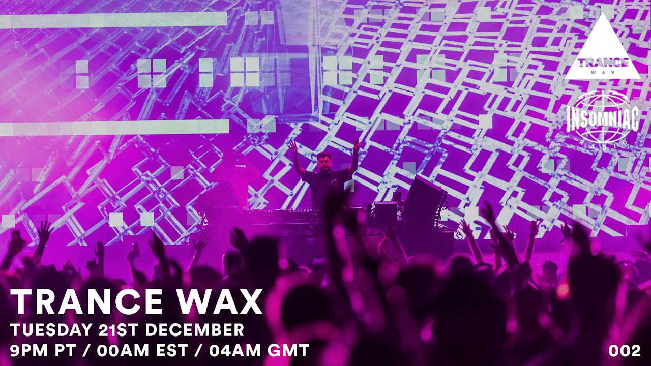 Trance Wax Radio Episode 002 YouTube