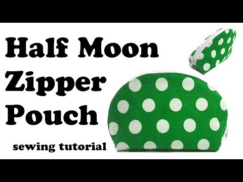 Half Moon Zipper pouch sewing tutorial