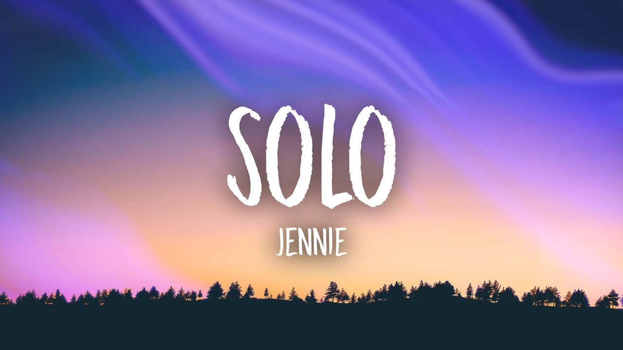 JENNIE   SOLO Lyrics