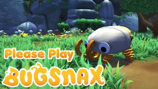Please Play Bugsnax