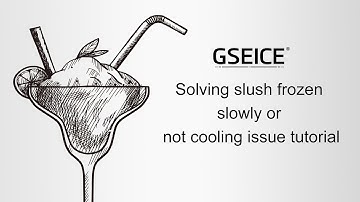 GSEICE Slushy Machine Not Make Slushy Troubling Shooting