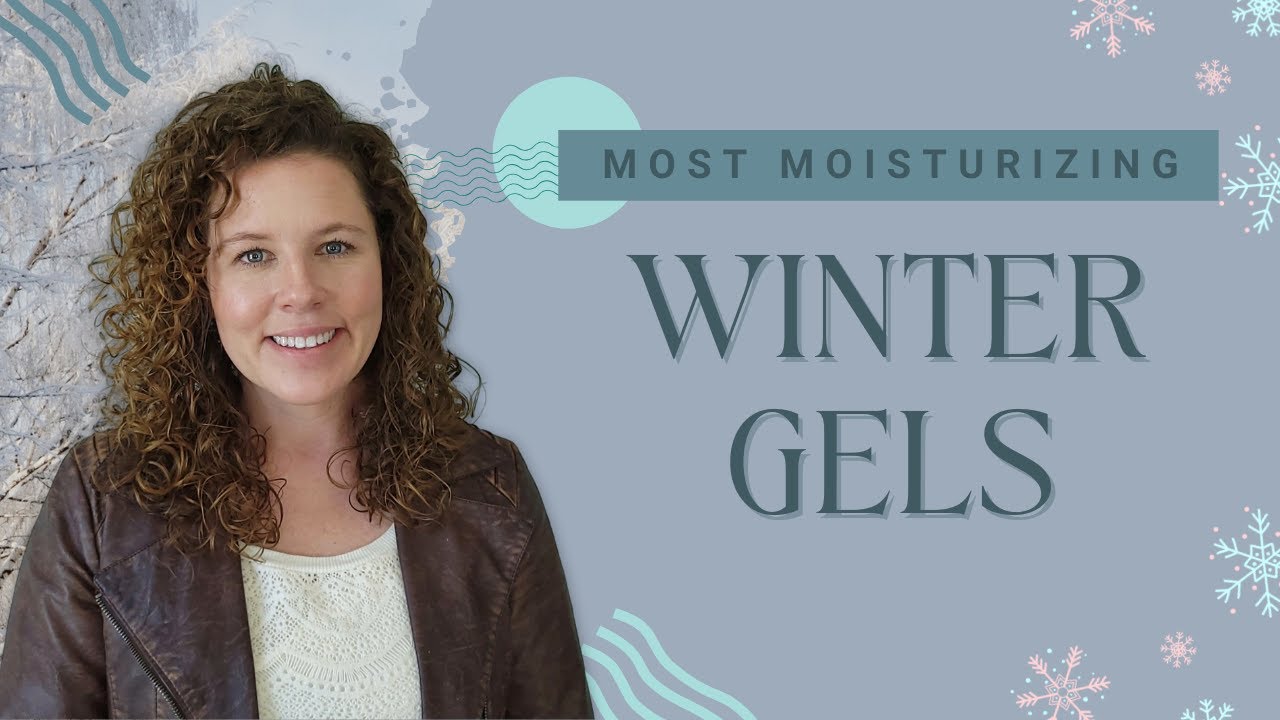 Most Moisturizing Gels for Winter