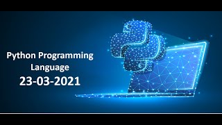 Python Online Training Session 23-03-2021