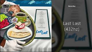 Download Lagu Burna Boy - Last Last (432hz) MP3