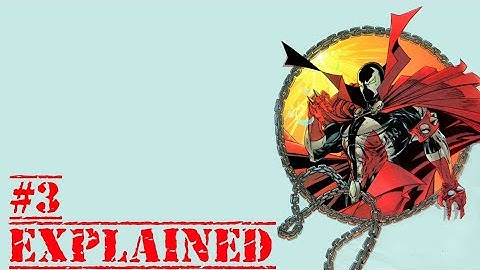 Spawn Issue#3-Explained