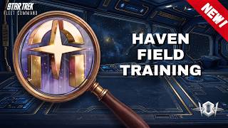 NEW!: Haven Field Training | How to Play Star Trek Fleet Command | Outside Views STFC