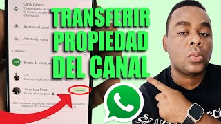 Cómo transferir la propiedad de un canal de WhatsApp by Jorge Luis Fince 2,804 views 3 months ago 3 minutes, 32 seconds