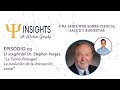 1x03 El insight del Dr. Stephen Porges. La Teoría Polivagal: La evolución de la interacción social.