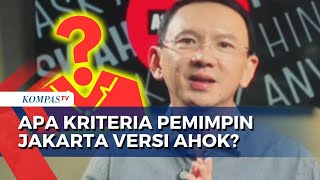 Ramai soal Bursa Pilgub, Ahok Angkat Bicara soal Kriteria Ideal sebagai Pemimpin Jakarta! by KOMPASTV 1,609 views 9 hours ago 1 minute, 6 seconds