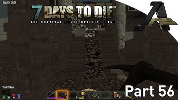 7 Days to Die Alpha 12.4 Gameplay - Part 56 - "Awesome Tower Entrance"