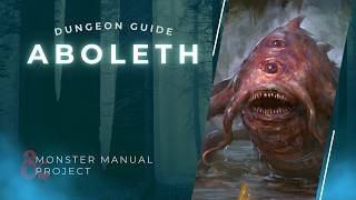 Everything You Need To Know About The Aboleth | D&D