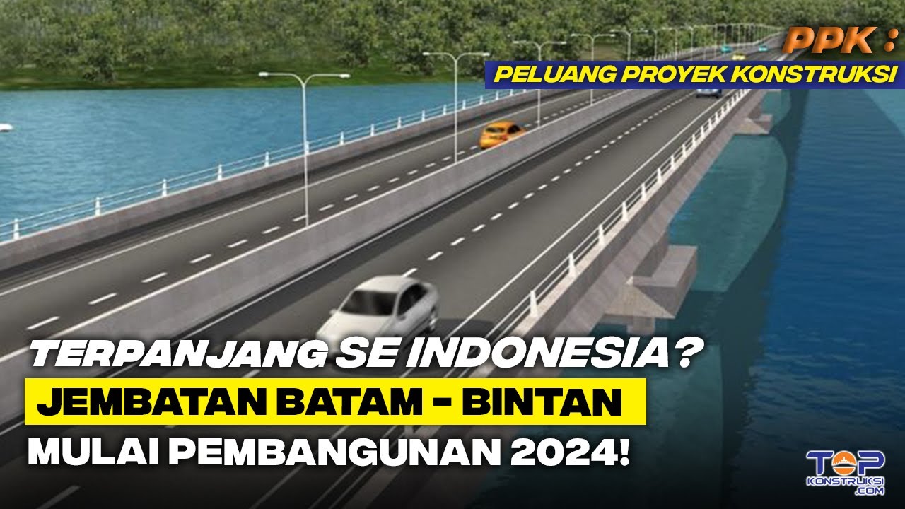 Pengadaan Lahan di Bintan 100%, Jembatan BABIN Segera Dibangun di 2024