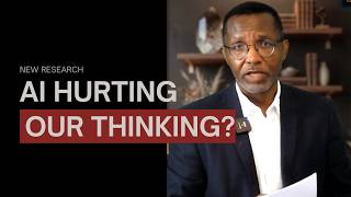 A New Research Indicates AI May Be Hurting Us Cognitively - Dr Segun Adu