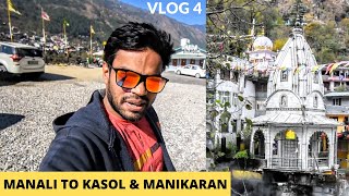 Manali To Kasol Road Trip  Manali To Manikaran  Manali Tour With Places  Manali Tour Plan