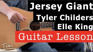 Tyler Childers Jersey Giant Guitar Lesson, Chords, and Tutorial