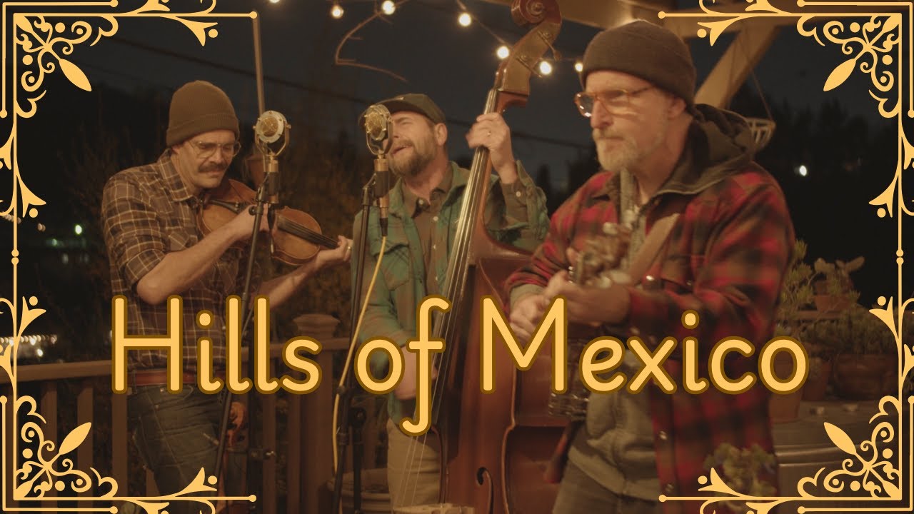 "Hills of Mexico"   Lonesome Ace Stringband