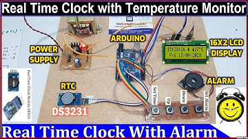 Arduino and DS3231 Real Time Clock (RTC) + Temperature Monitor + Digital Alarm Clock