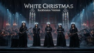 🎄WHITE CHRISTMAS  - Christmas Rockhestra Version🎻 | 🎸Metal Symphony🎄