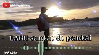 Happy ajalah🎶 lagu ( SANTAI DI PANTAI )