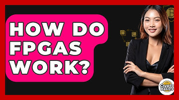 How Do FPGAs Work? - CryptoBasics360.com