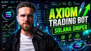 Axiom Trading Bot 2026 — Snipe Solana Memecoins in Seconds (Full Setup Guide)