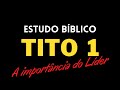 Estudo Bíblico - Livro de Tito 1