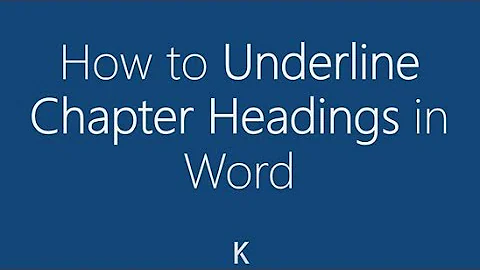 MS Word - How to Underline Chapter Headings