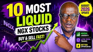 Top 10 Most Liquid Nigerian Stocks to Buy in August 2026 | Easy Entry & Exit!