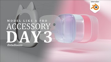 Tập 3 MODEL LIKE A PRO p2 ACCESSORY blender cho người mới.