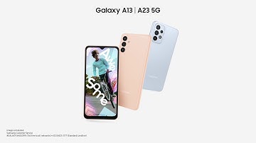 Galaxy A13 | A23 5G: Your best value 5G smartphones! | Samsung