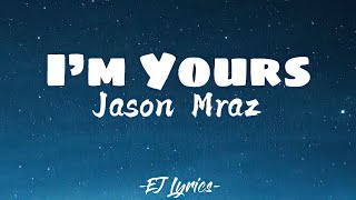 I’m Yours - Jason Mraz (Lyrics Video)