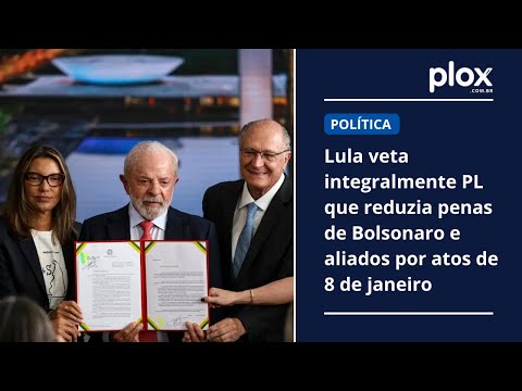Lula veta integralmente PL que reduzia penas de Bolsonaro e aliados por atos de 8 de janeiro