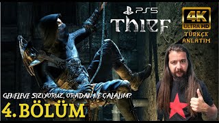 GENELEVE SIZIYORUZ, ORADAN NE ÇALALIM? | THIEF (PS5) 4K 60 FPS Türkçe Bölüm 4 | PlayStation 5