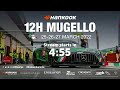 Hankook 12H MUGELLO 2022 - Race Part 1