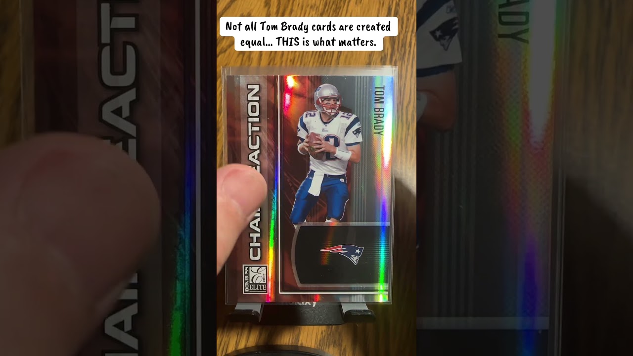 Not all Tom Brady cards are created equal. 
