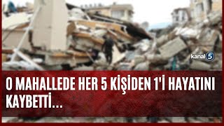 Depremin Yaşattığı Acıyı Gösteren Olay / Mahallede Her 5 Kişiden 1'i Hayatını Kaybetti