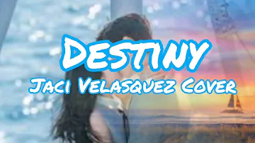 Destiny  Jaci Velasquez's  ( Cover ) (Lyrics )