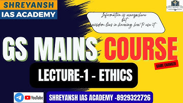 ETHICS FOR OPSC MAINS (LECTURE1)